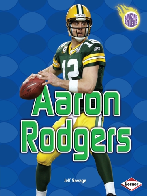 Title details for Aaron Rodgers by Jeff Savage - Available